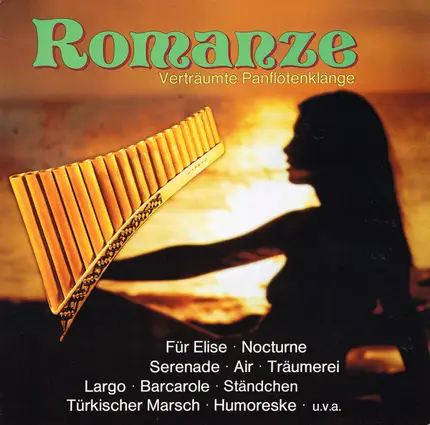 Händel / Beethoven / Schubert a.o. - Romanze (Verträumte Panflötenklänge)