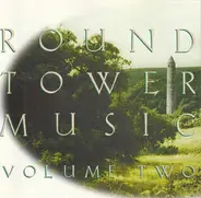 Steinar Albrigtsen, Tom Pacheco a.o. - Round Tower Music Vol. 2