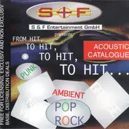 Killing Joke, Slyce - S & F Entertainment GmbH Presents: From Hit, To Hit, To Hit, To Hit... (Acoustic Catalogue)