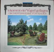 Leopold Mozart - 'S Kommt Ein Vogerl Geflogen (Orchesterwerke Für Kinder)