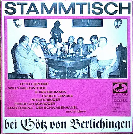 Otto Höpfner / Willy Millowitsch / Guido Baumann a.o. - Stammtisch - Bei Götz Von Berlichingen