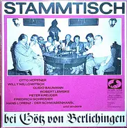 Otto Höpfner / Willy Millowitsch / Guido Baumann a.o. - Stammtisch - Bei Götz Von Berlichingen