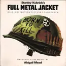 LP - Abigail Mead - Stanley Kubrick's Full Metal Jacket - STILL SEALED