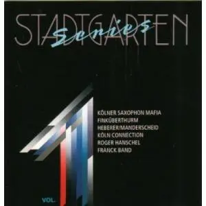 Kölner Saxophon Mafia / Finküberthurm a.o. - Stadtgarten Series Vol. 1