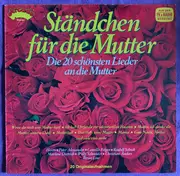 LP - Heino, Heintje, Angelina Monti, a.o. - Ständchen Für Die Mutter