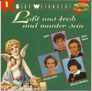Mireille Mathieu, Kristina Bach, Christian Blum, a.o. - Star Weihnacht 1 - Laßt Uns Froh Und Munter Sein