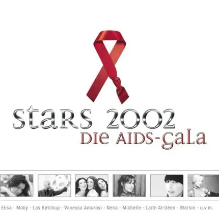 Las Ketchup, B3, Moby, Nena, a. o. - Stars 2002 - die Aids-Gala