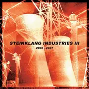 CD - Various - Steinklang Industries III 2006-2007