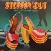 Steppin' Out - Disco's Greatest Hits