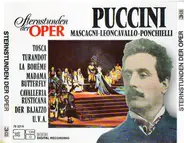 Puccini / Mascagni / Leoncavallo / Ponchielli - Sternstunden Der Oper