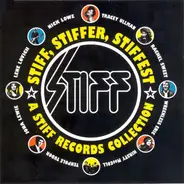 Various - Stiff, Stiffer, Stiffest (A Stiff Records Collection)