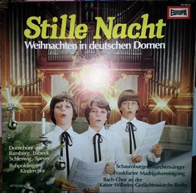 J. S. Bach - Stille Nacht - Weihnachten In Deutschen Domen