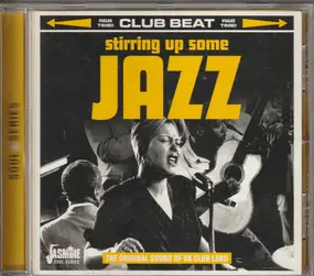 Jeri Southern - Stirring Up Some Jazz - The Original Sound Of UK Club Land