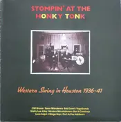 Swing Compilation - Stompin' At The Honky Tonk: Western Swing In Houston 1936-1941