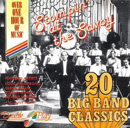 Louis Amstrong, Glenn Miller, Les Brown - Stompin' At The Savoy (20 Big Band Classics)