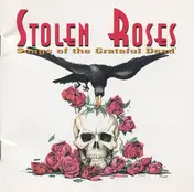 The Cache Valley Drifters - Stolen Roses (Songs Of The Grateful Dead)
