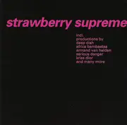 CD - Strike / Serious Danger / SIL a.o. - Strawberry Supreme . Into Speed Garage