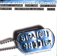 Einstürzende Neubauten / Guano Apes / Him a.o. - Straight Shooter (Original Soundtrack)