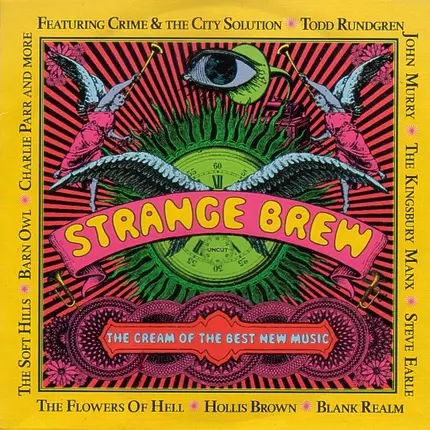The Flowers Of Hell, Hollis Brown, Blank Realm a.o. - Strange Brew (The Cream Of The Best New Music)