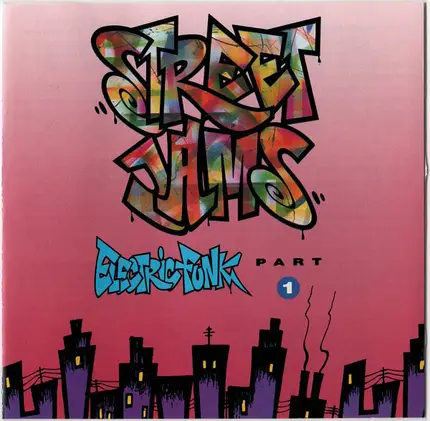 Twilight 22 / Guru / Hashim a.o. - Street Jams: Electric Funk Part 1