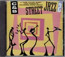 CD - Mighnight Calling, Jelly jam, Da Huzel - Street Jazz 2