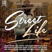 Double CD - The Crusaders, Tom Browne... - Street Life 'A Decade Of Jazz-Funk & Fusion' - Digipack