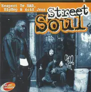 Bobby Brown / Mary J. Blige / Eric B. & Rakim a.o. - Street Soul