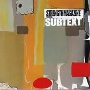 Aceyalone / Lootpack / Divine Styler / a.o. - Strength Magazine Presents Subtext