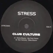 12inch Vinyl Single - Richie Blacker, Ben Hemsley, Because Of Art - Stress - Club Culture Vol. 2
