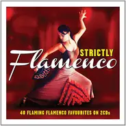 Carlos Montoya, Sabicas, Pepe Romero, a.o. - Strictly Flamenco