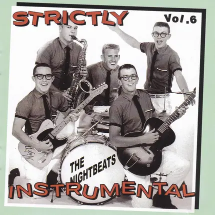 The Nobles / The Runabouts / Bernie Moore a.o. - Strictly Instrumental Vol. 6