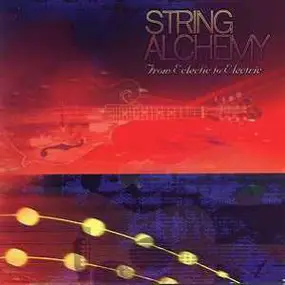 Larry Coryell - String Alchemy - From Eclectic To Electric
