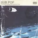 CD - Various - Sub Pop - Infecting The Galaxy One Planet At A Time