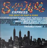 Grandmaster Flash & The Furious Five a.o. - Sugar Hill Express (The Best Of Rap & Funk)