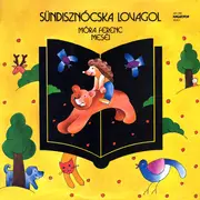 LP - Various - Sündisznócska Lovagol (Móra Ferenc Meséi)