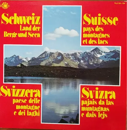 Swiss Folk Sampler - Suisse Pays Des Montagnes Et Des Lacs - Schweiz Land Der Berge Und Seen - Svizzera Paese Delle Mont