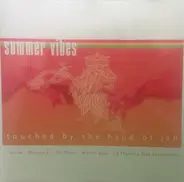 Seeed, Patrice, Red Snapper, Jan Delay & others - Summer Vibes - Touched By The Hand Of Jah