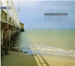 Tosca - Summer Lounge - Chill Out Classics