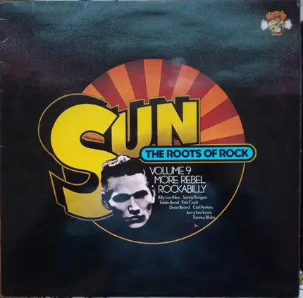 Billy Lee Riley / Sonny Burgess o.a. - Sun: The Roots Of Rock: Volume 9: More Rebel Rockabilly