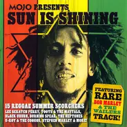 Toots & The Maytals, Lone Ranger, Sugar Minott a.o. - Sun Is Shining (15 Reggae Summer Scorchers)