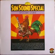 Bill Emerson, Rosco Gordon, Hunki Dori a.o. - Sun Sound Special: Shoobie Oobie