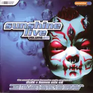 Scooter / DJ Shog / Eric SSL a.o. - Sunshine Live Volume: 017
