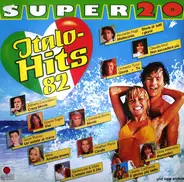 Mina, Adriano Celentano, a.o. - Super 20 - Italo-Hits '82