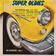 The Marmalade / Melandie / Daniel Boone a.o. - Super Oldies The Seventies - Vol. 1