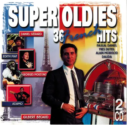 Edith Piaf / Gilbert Becaud / Josephine Baker a.o. - Super Oldies, 36 French Hits