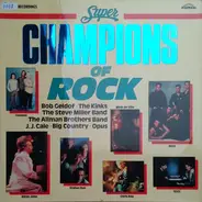 Genesis / Elton John / The Kinks / Chris Rea a.o. - Super Champions Of Rock