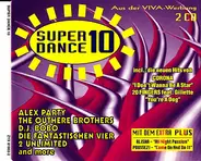 DJ Bobo, Die Fantastischen Vier, 2 Unlimited a.o. - Super Dance 10