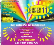 2 Unlimited, Double Vision, Mighty Dub Kats a.o. - Super Dance 11
