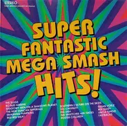 Don Johnson, The Hooters, a.o - Super Fantastic Mega Smash Hits!