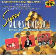 The Monkees / Roy Orbison a.o. - Super Golden Oldies Vol.1 - Unforgettable Hits Only